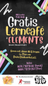 Plakat, das das gratis Lerncafé im ELEMENTS in Berndorf, Alexanderstraße 8 bewirbt. Das Lerncafé kostet nichts und ist an jedem Mittwoch, der ein Schultag ist, von 15:00 bis 16:00 geöffnet.